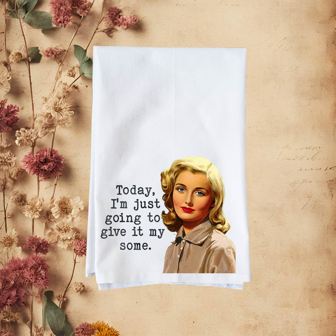 Give It My Some Kitchen Towel