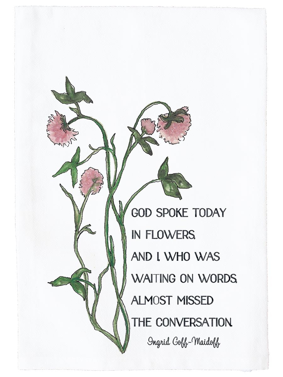 God Spoke Today Floral Kitchen Towel
