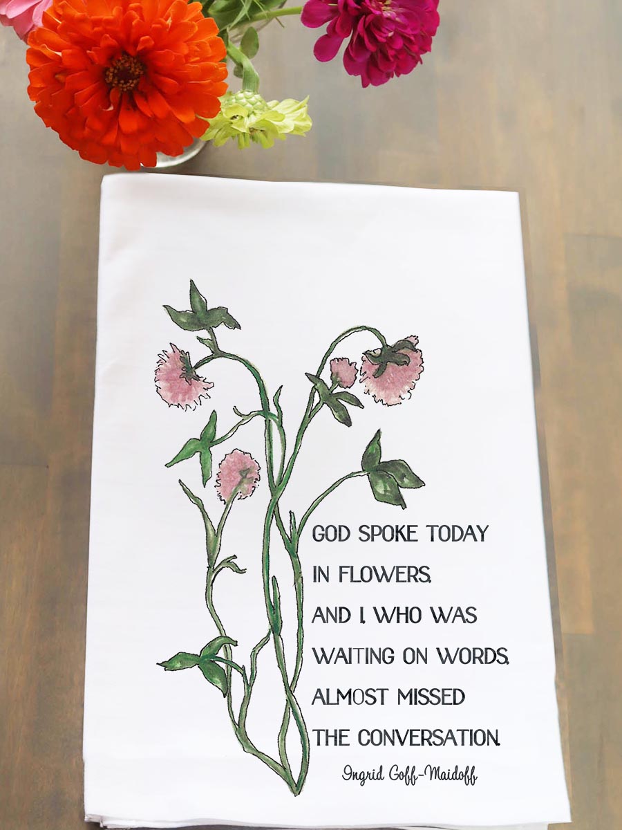 God Spoke Today Floral Kitchen Towel