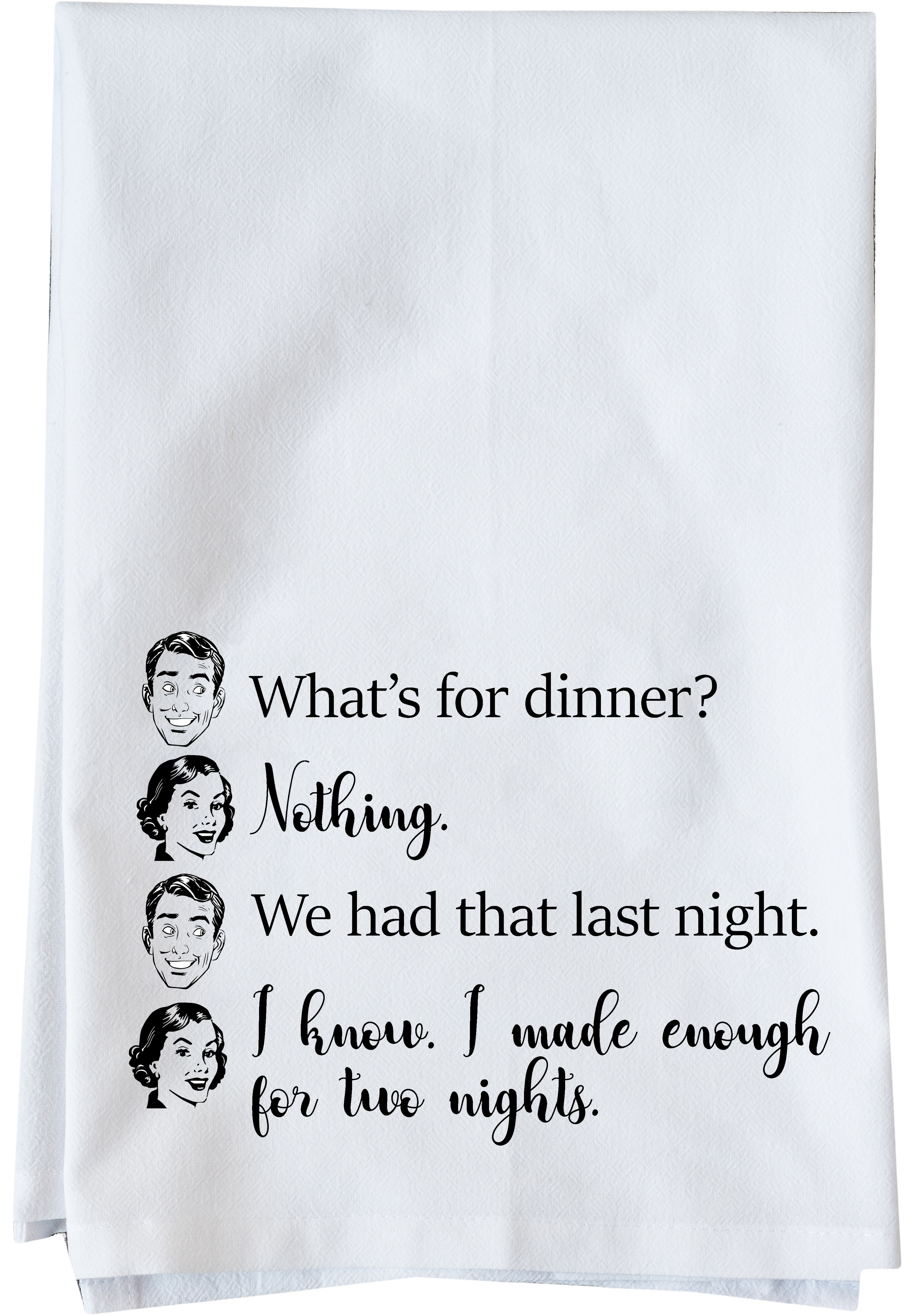 What's For Dinner? Nothing. Kitchen Towel