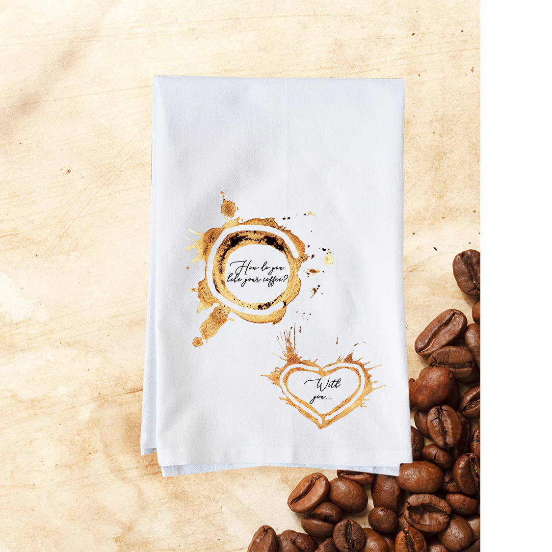Coffee with you Kitchen Towel