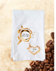 Coffee with you Kitchen Towel