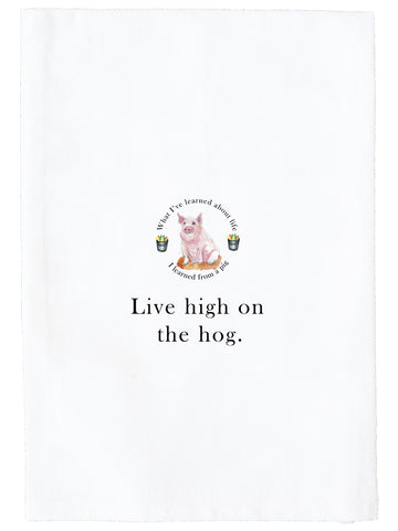 Live High On The  Hog Kitchen Towel