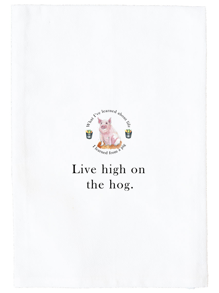 Live High On The  Hog Kitchen Towel