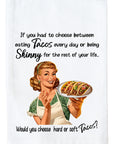 Hard or Soft Tacos Kitchen Towel