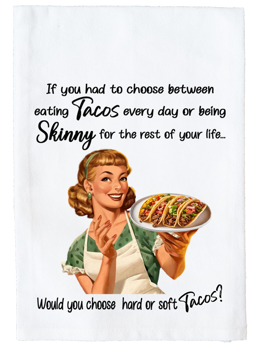 Hard or Soft Tacos Kitchen Towel