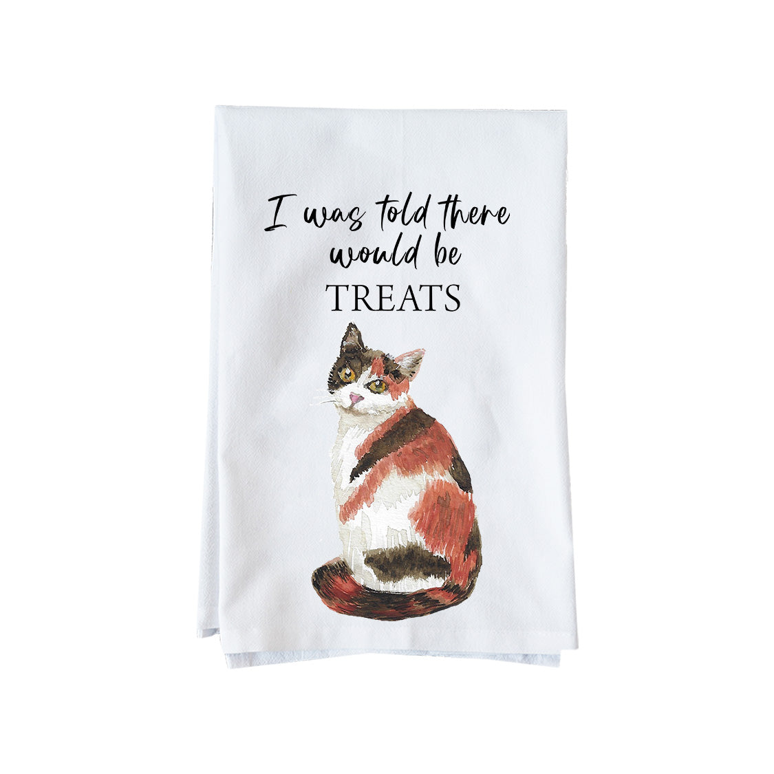 I Was Told Kitchen Towel