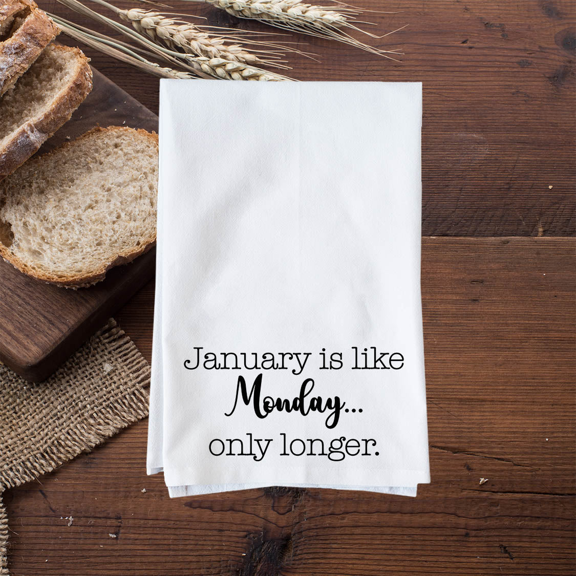 January is like Monday Kitchen Towel