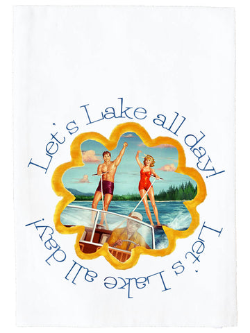 Let's Lake All Day Kitchen Towel