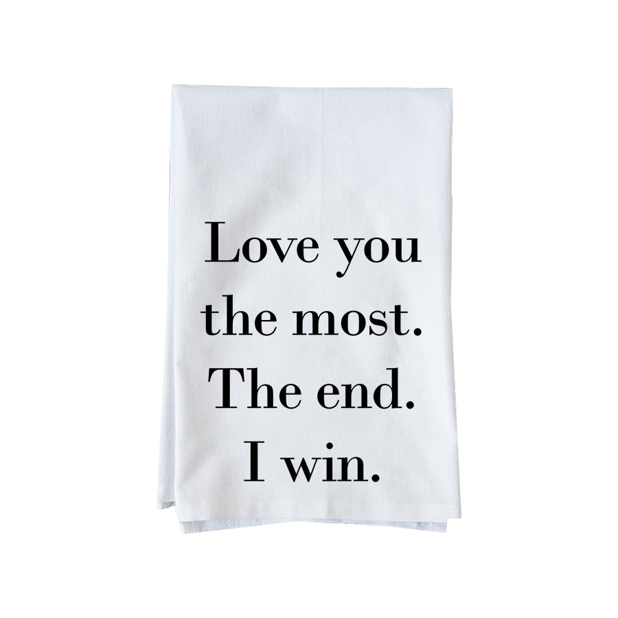 Love You The Most Kitchen Towel