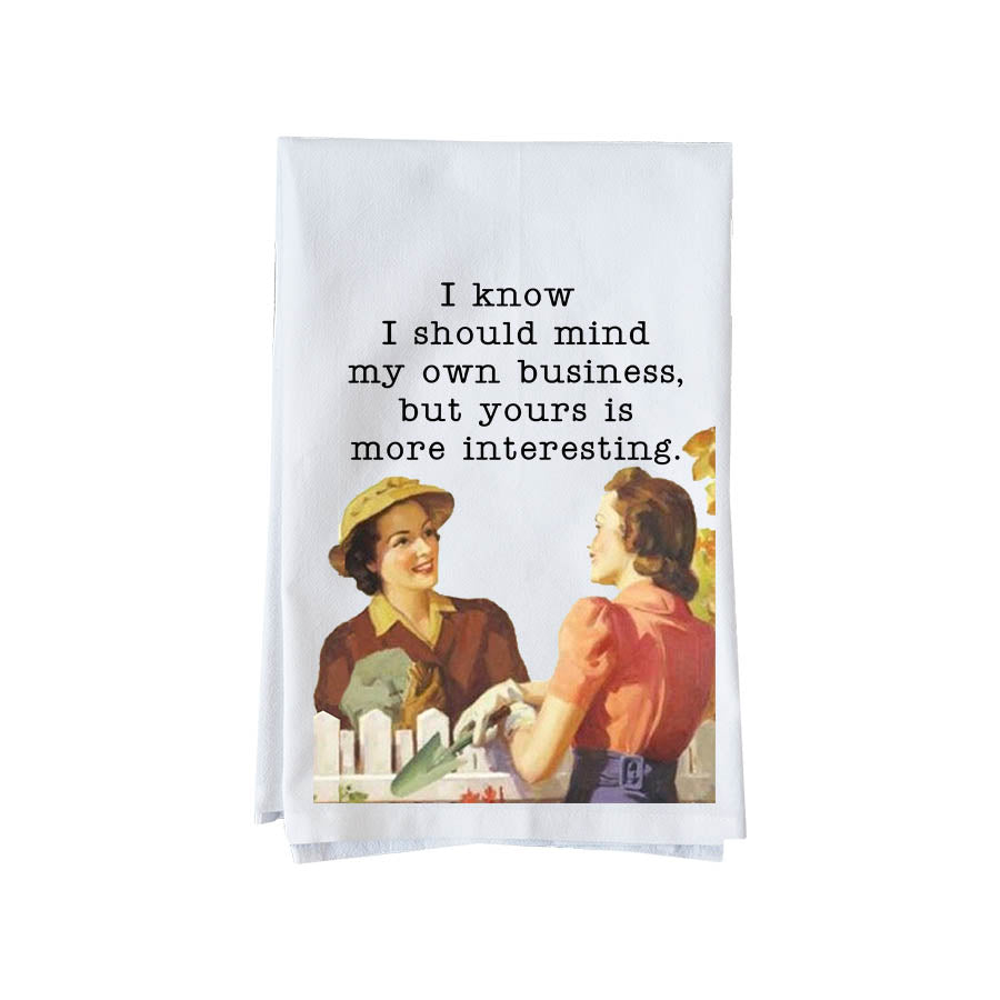 Mind my business Kitchen Towel