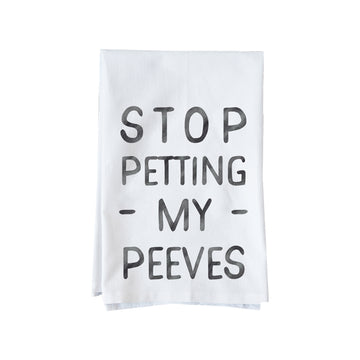 Stop Petting my Peeves Kitchen Towel