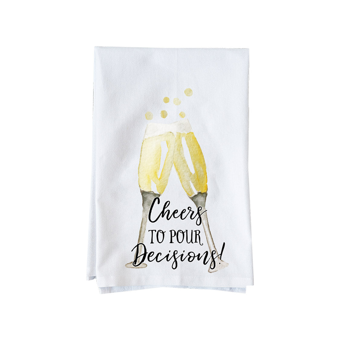 Cheers to Pour Decisions Kitchen Towel
