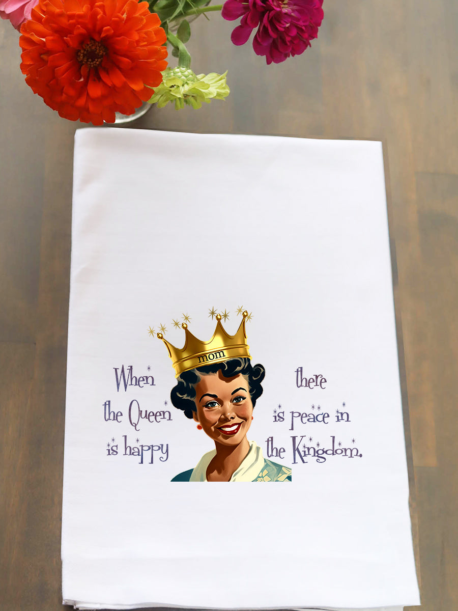 The Queen is Happy Kitchen Towel