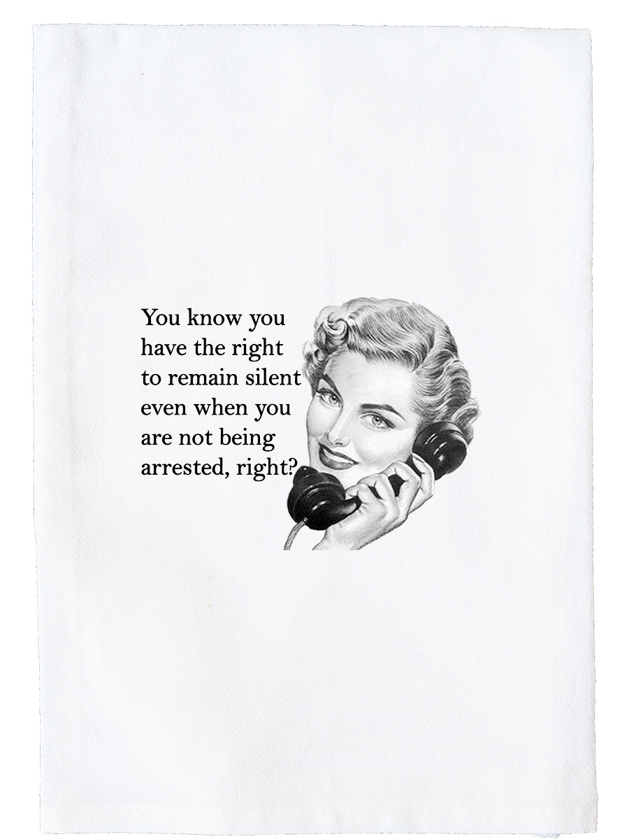 Right To Remain Silent Kitchen Towel