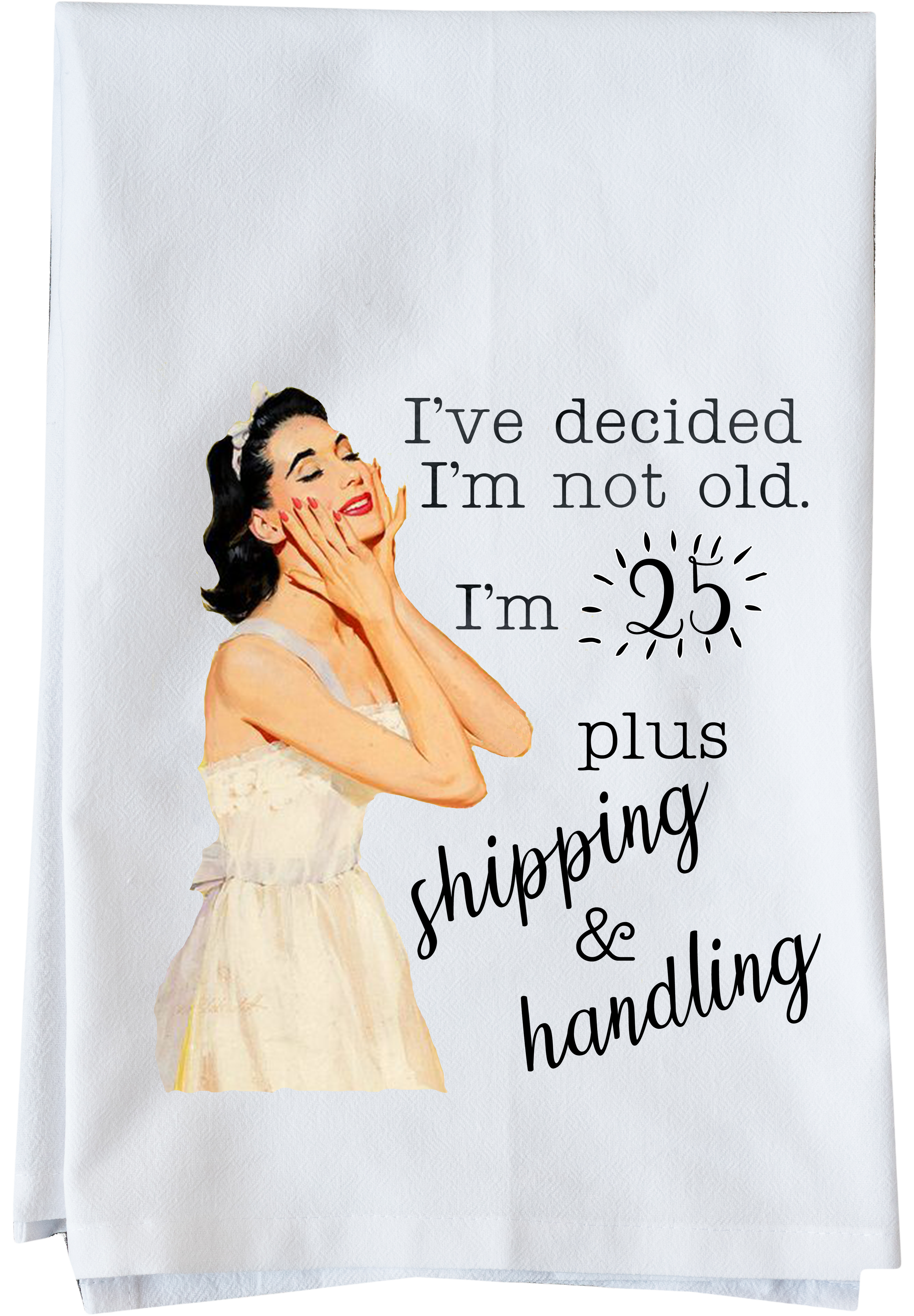 Twenty-five Plus Shipping Kitchen Towel
