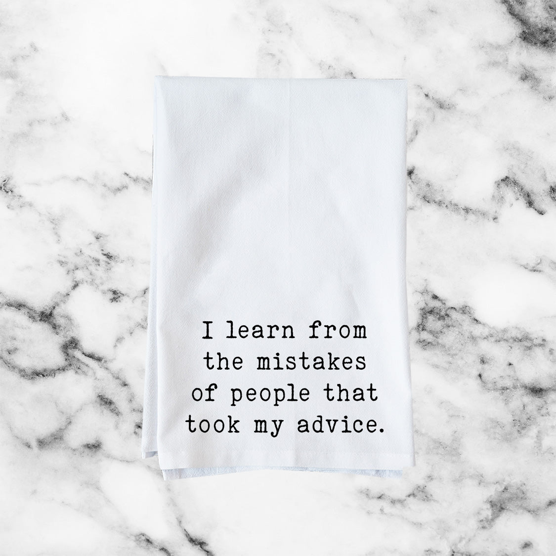 Took My Advice Kitchen Towel