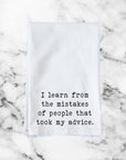 Took My Advice Kitchen Towel