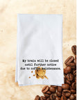 Until further notice Kitchen Towel