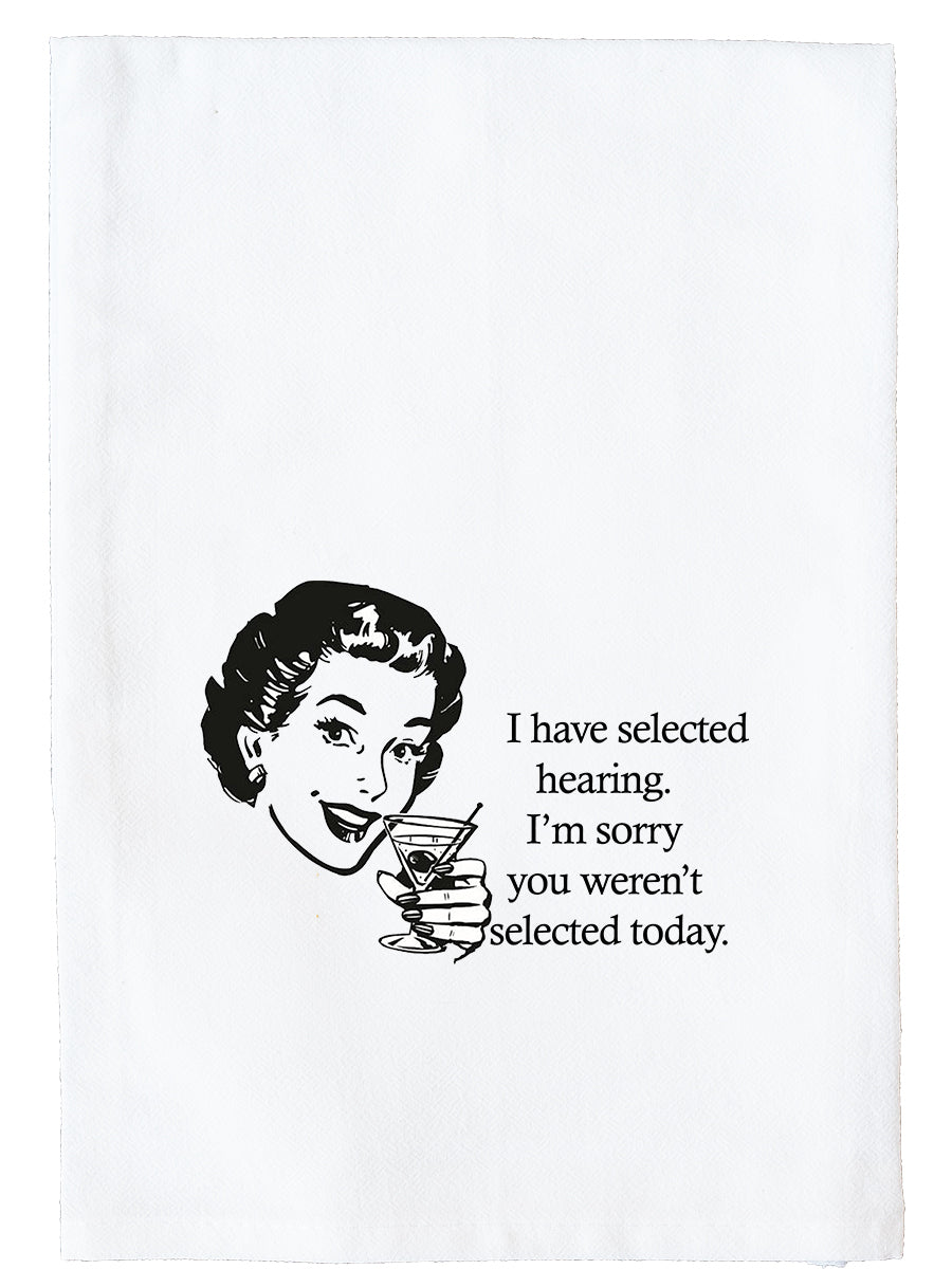 You Weren't Selected Kitchen Towel