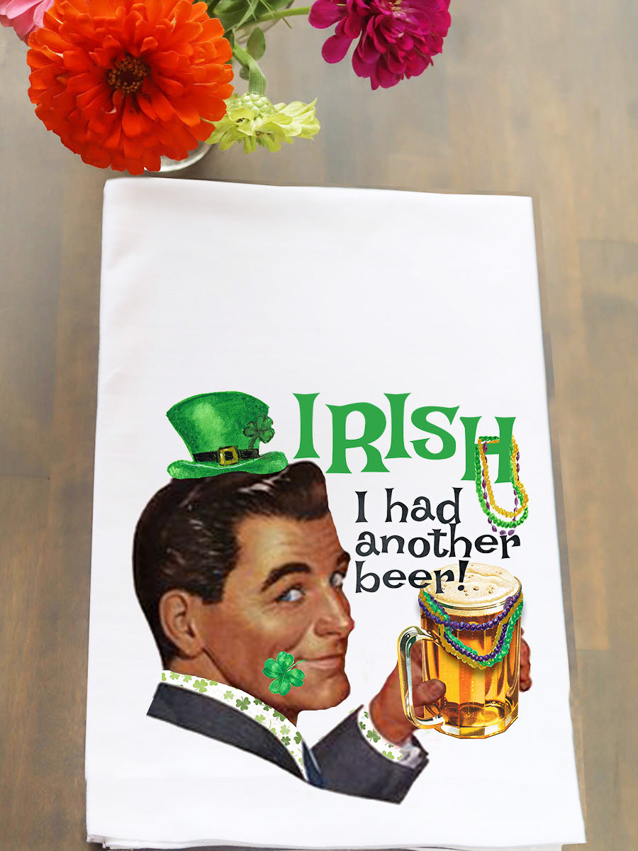 Irish I Had More Beer Kitchen Towel