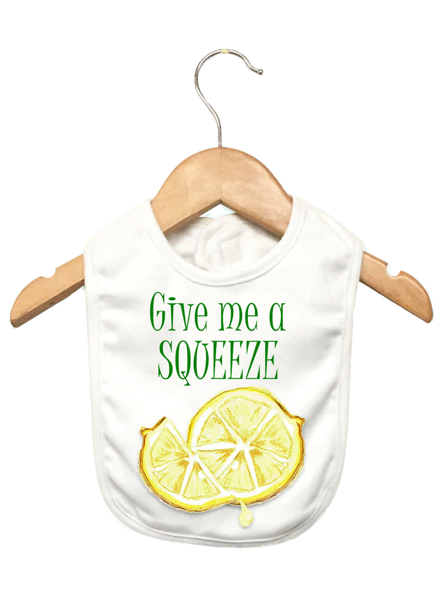 Give Me A Squeeze Baby Bib