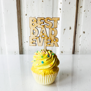 Best Dad Ever! Wood Cake Topper