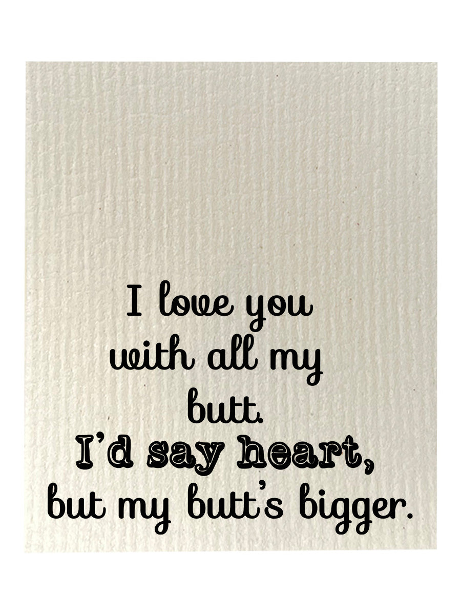 My Butt Is Bigger Dishcloth Set