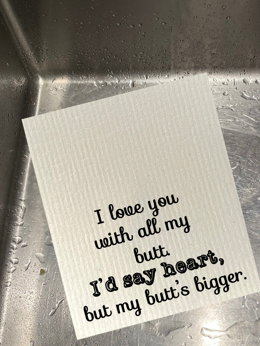 My Butt Is Bigger Dishcloth Set
