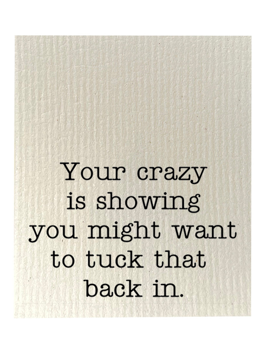 Your Crazy Is Showing Dishcloth Set