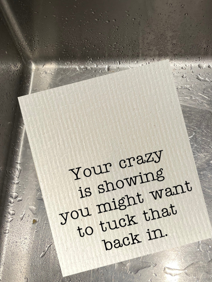 Your Crazy Is Showing Dishcloth Set