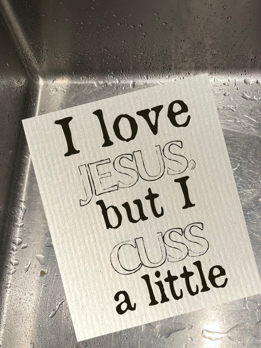 I Love Jesus, But I Cuss A Little Dishcloth Set