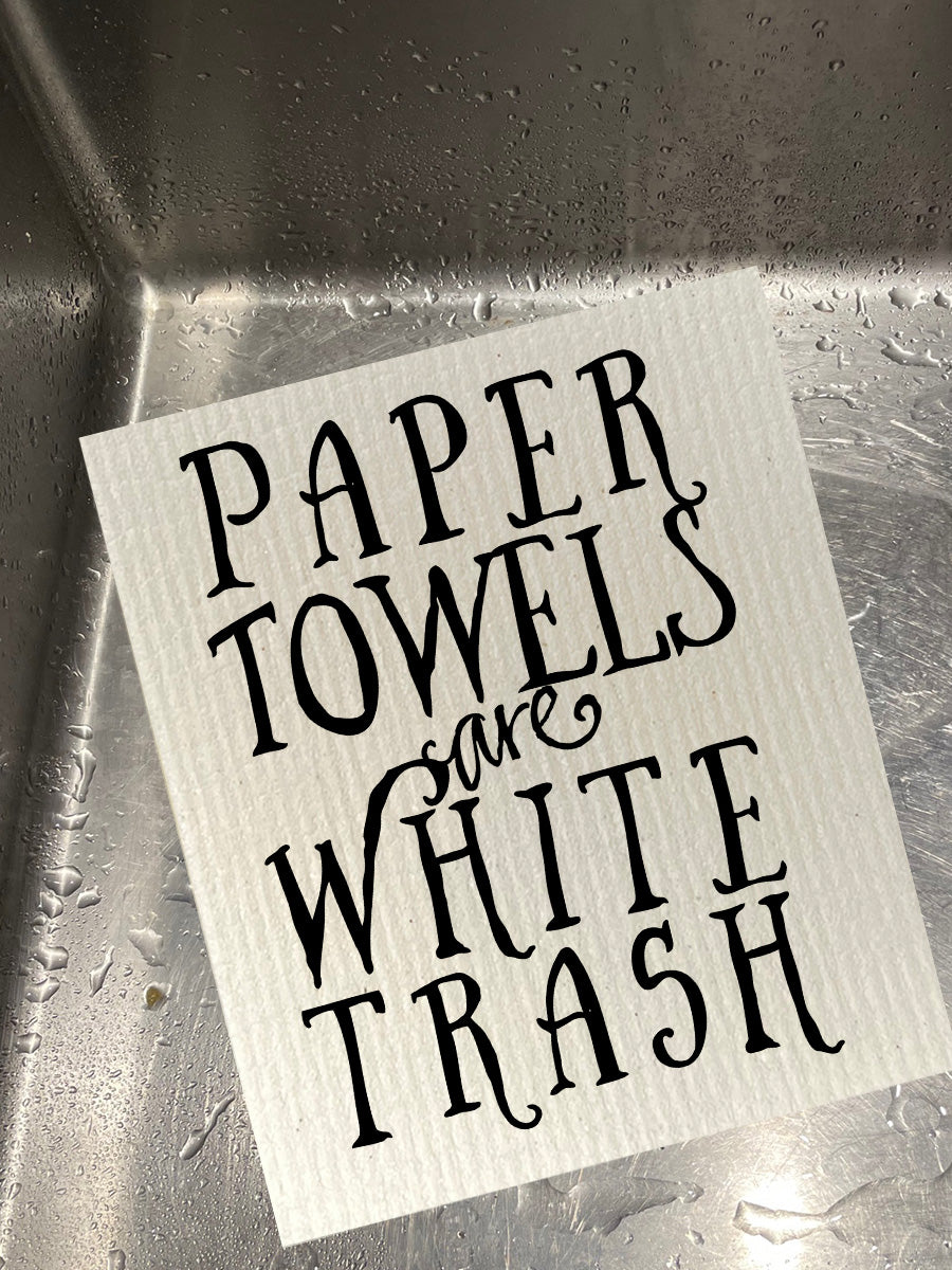 Paper Towels Are White Trash Bio-degradable Cellulose Dishcloth Set of 2