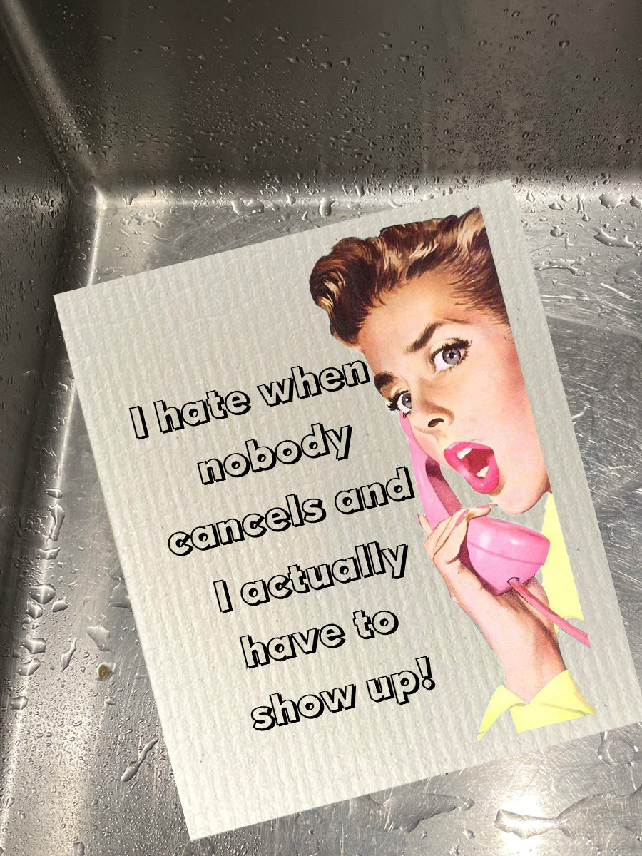 Hate When Nobody Cancels Dishcloth Set