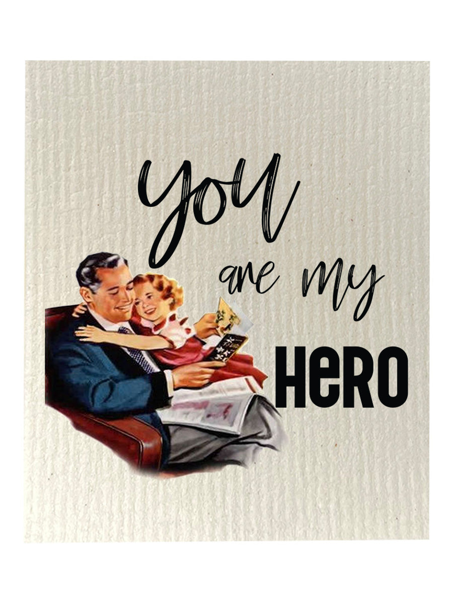 You Are My Hero -  Bio-degradable Cellulose Dishcloth Set of 2