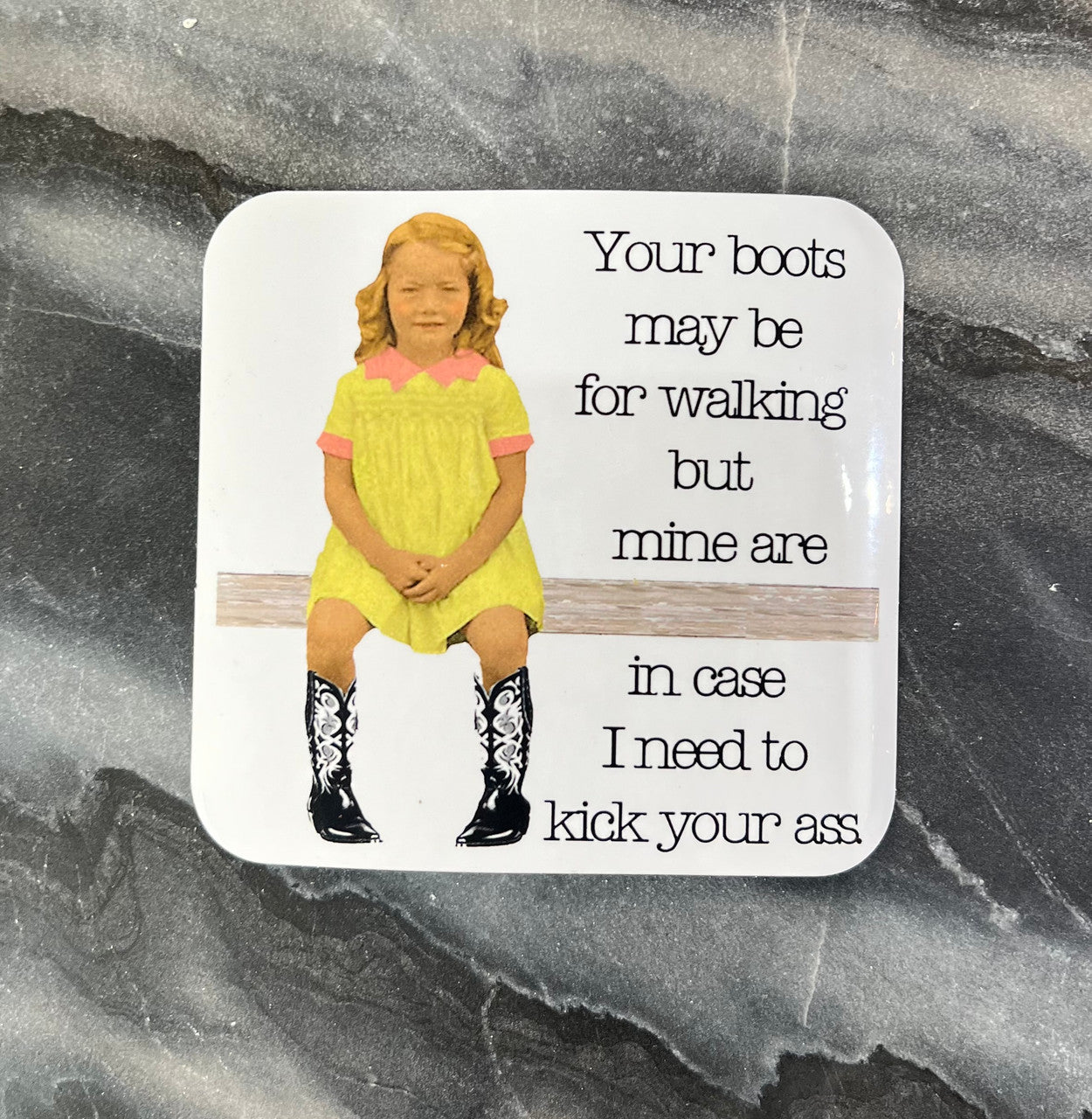 Kick Your Ass Vinyl Sticker