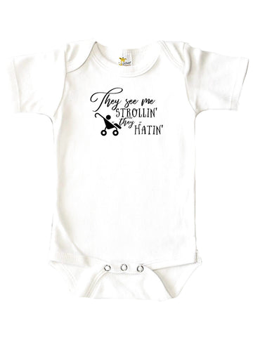 They See Me Strollin' Baby Onesie