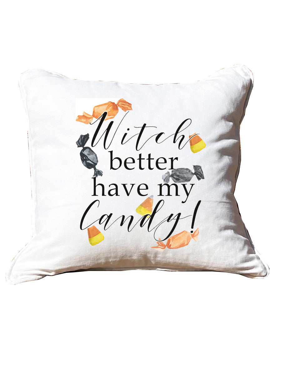 Better Have My Candy White Square Pillow with Piping