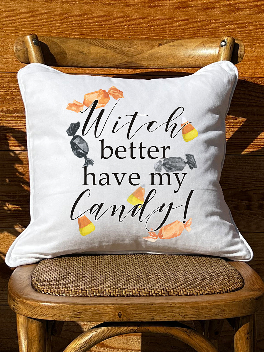 Better Have My Candy White Square Pillow with Piping