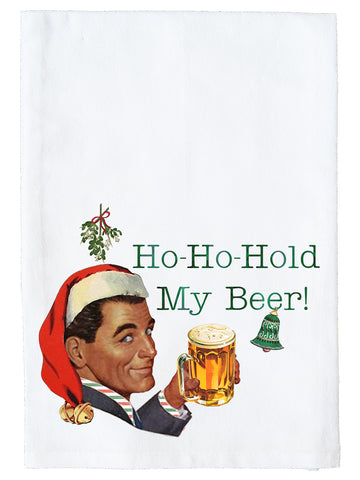 Ho-Ho-Hold My Beer Kitchen Towel
