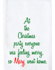 Everyone was Feeling Merry Kitchen Towel