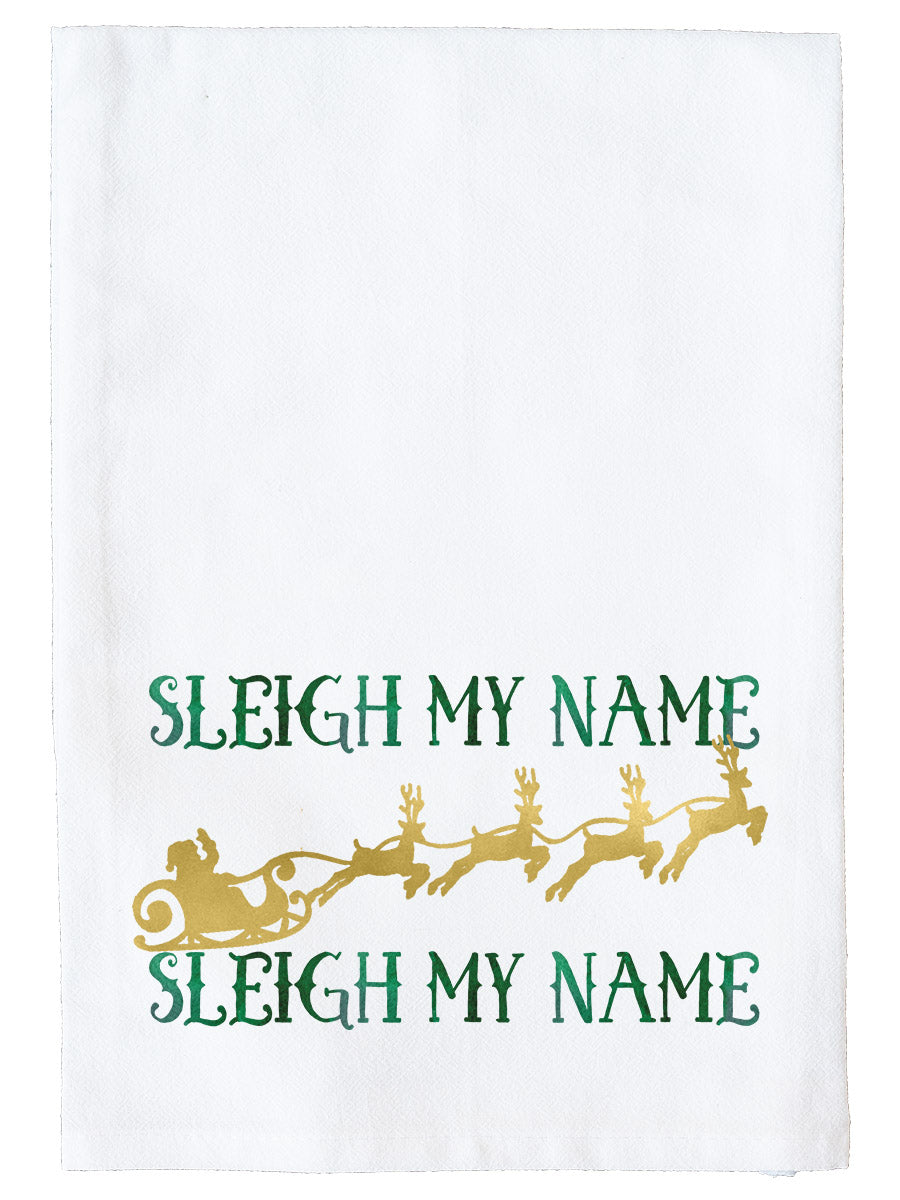 Sleigh My Name Sleigh My Name
