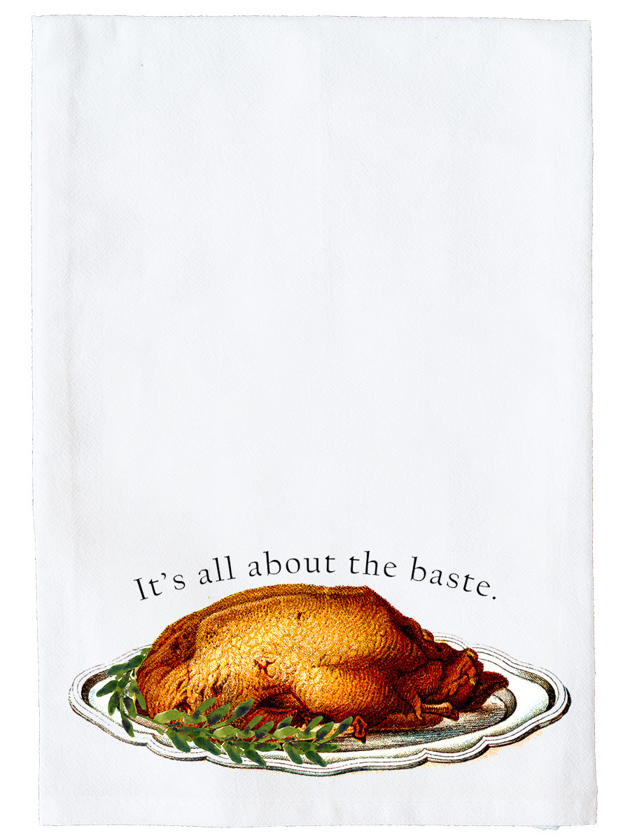 It's All About the Baste Kitchen Towel