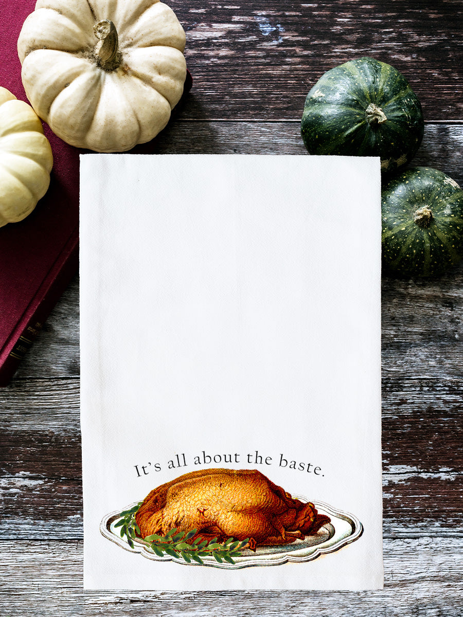 It's All About the Baste Kitchen Towel