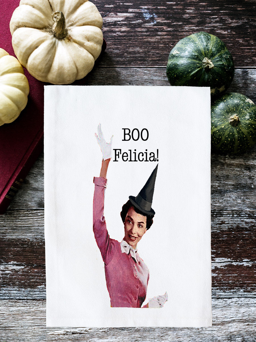 Boo Felicia! Kitchen Towel