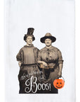 Here For The Boos Kitchen Towel