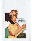 Better Than You Kitchen Towel