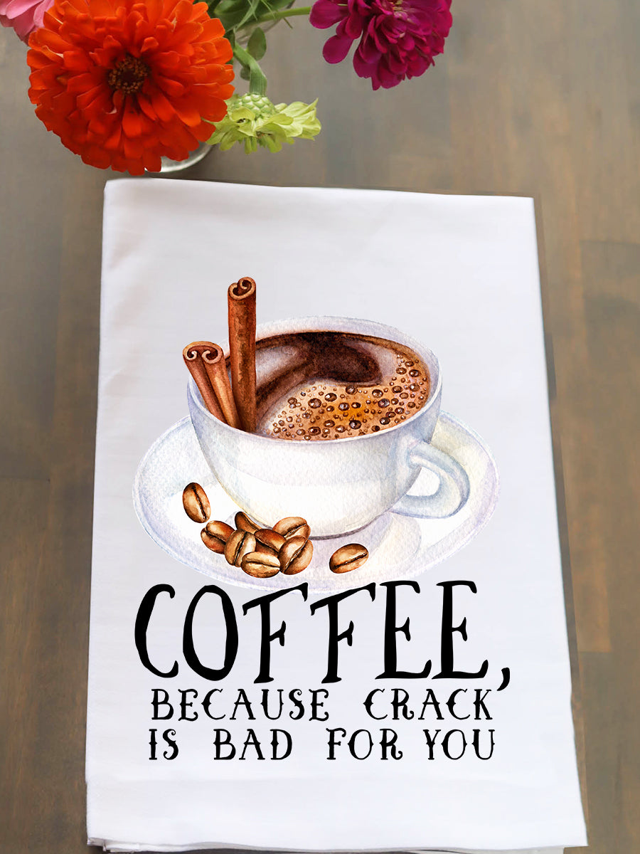Coffee is Crack Kitchen Towel