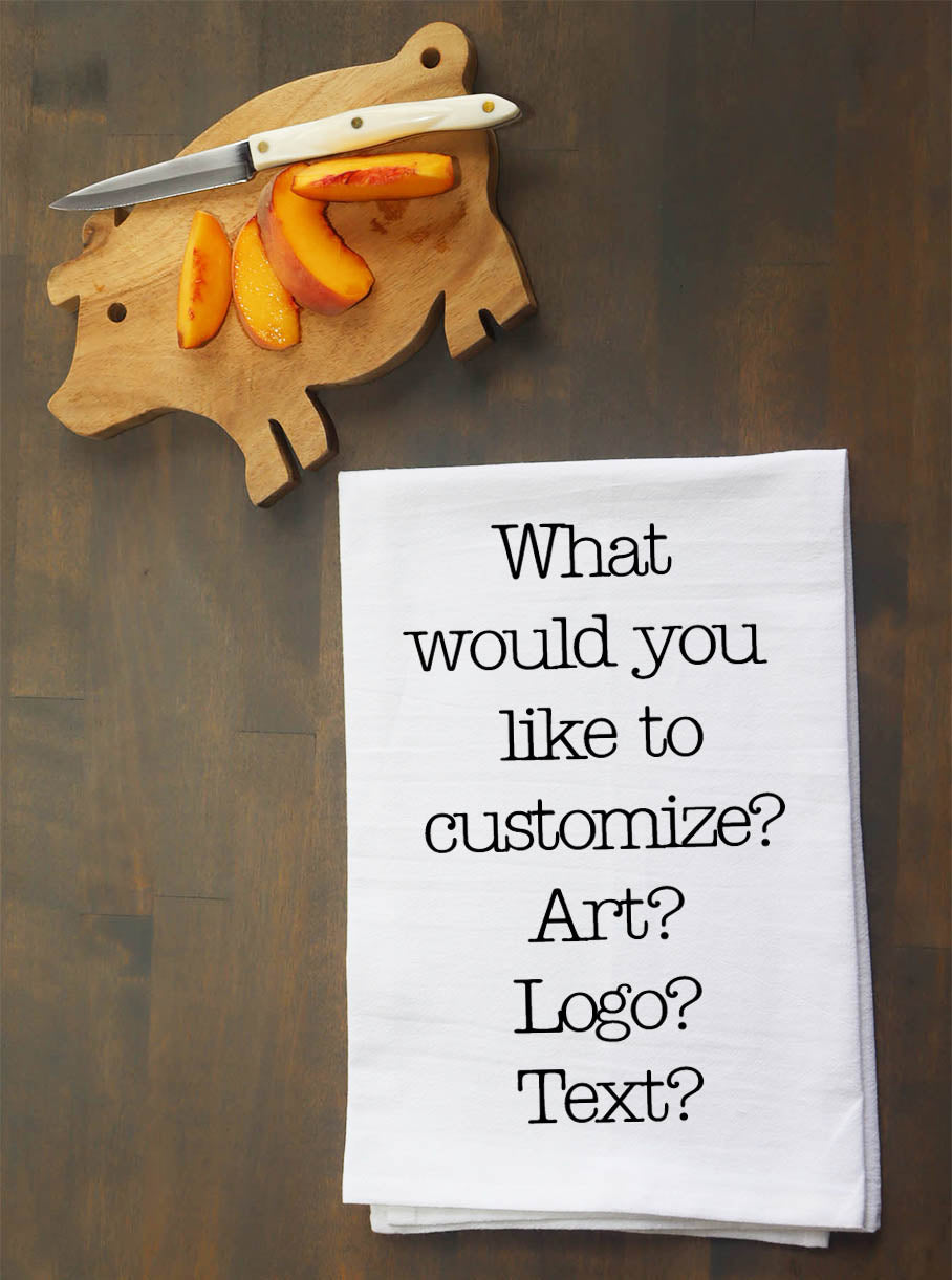 Custom Towel  | You Choose the Design Kitchen Towel