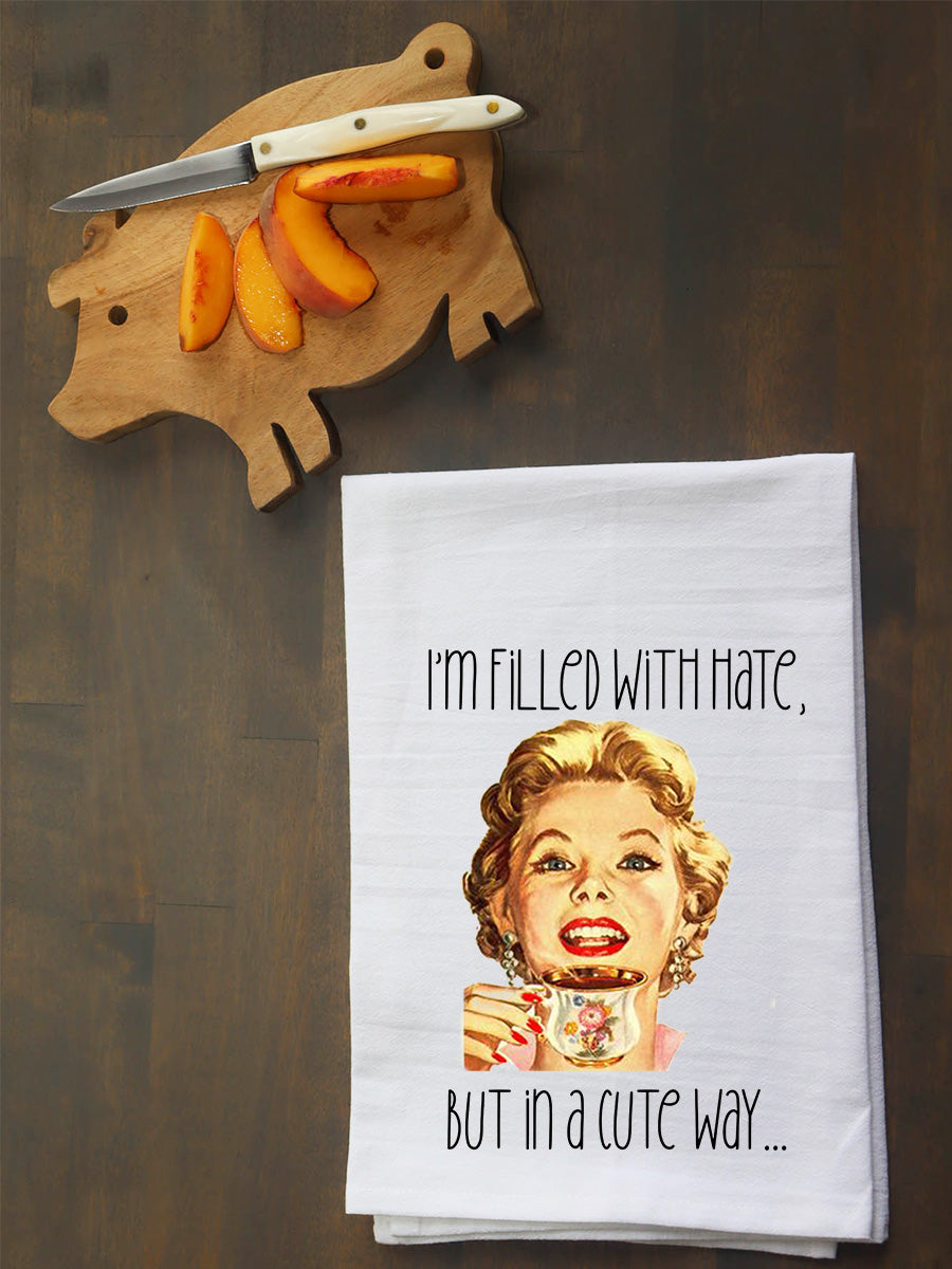 Filled With Hate Cute Kitchen Towel